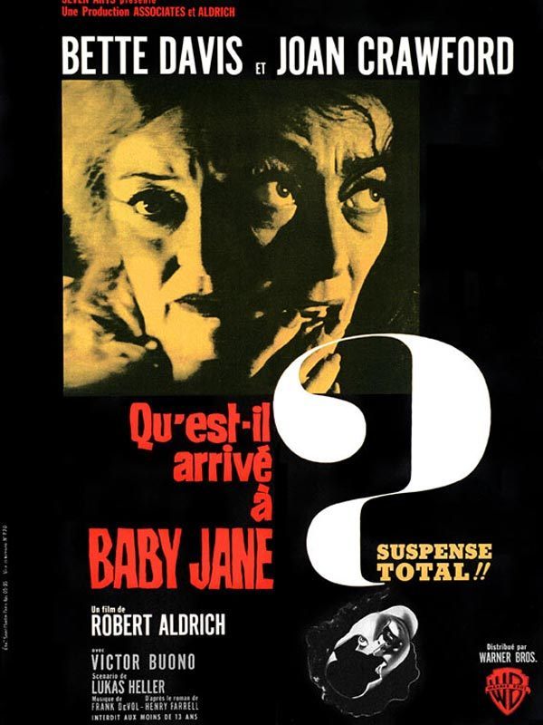 Affiche du film "Qu'est il arrivé à Baby Jane ?"