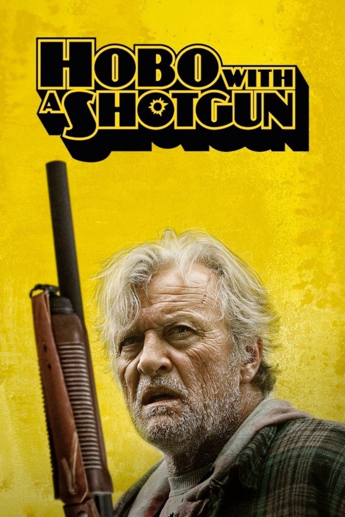Affiche du film "Hobo with a Shotgun"