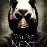 You&rsquo;re Next