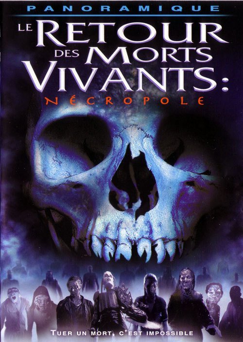 Affiche du film "Le retour des morts-vivants 4 - Necropole"