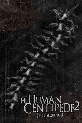 Affiche du film "The Human Centipede II (Full Sequence)"