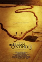 Affiche du film "The Human Centipede III (Final Sequence)"