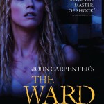 The Ward – L&rsquo;Hôpital de la Terreur