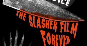 Affiche du film "Slice and Dice: The Slasher Film Forever"