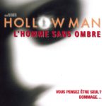 Hollow Man : l&rsquo;homme sans ombre
