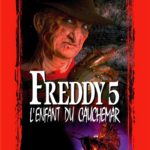 Freddy, Chapitre 5 : L&rsquo;enfant du cauchemar